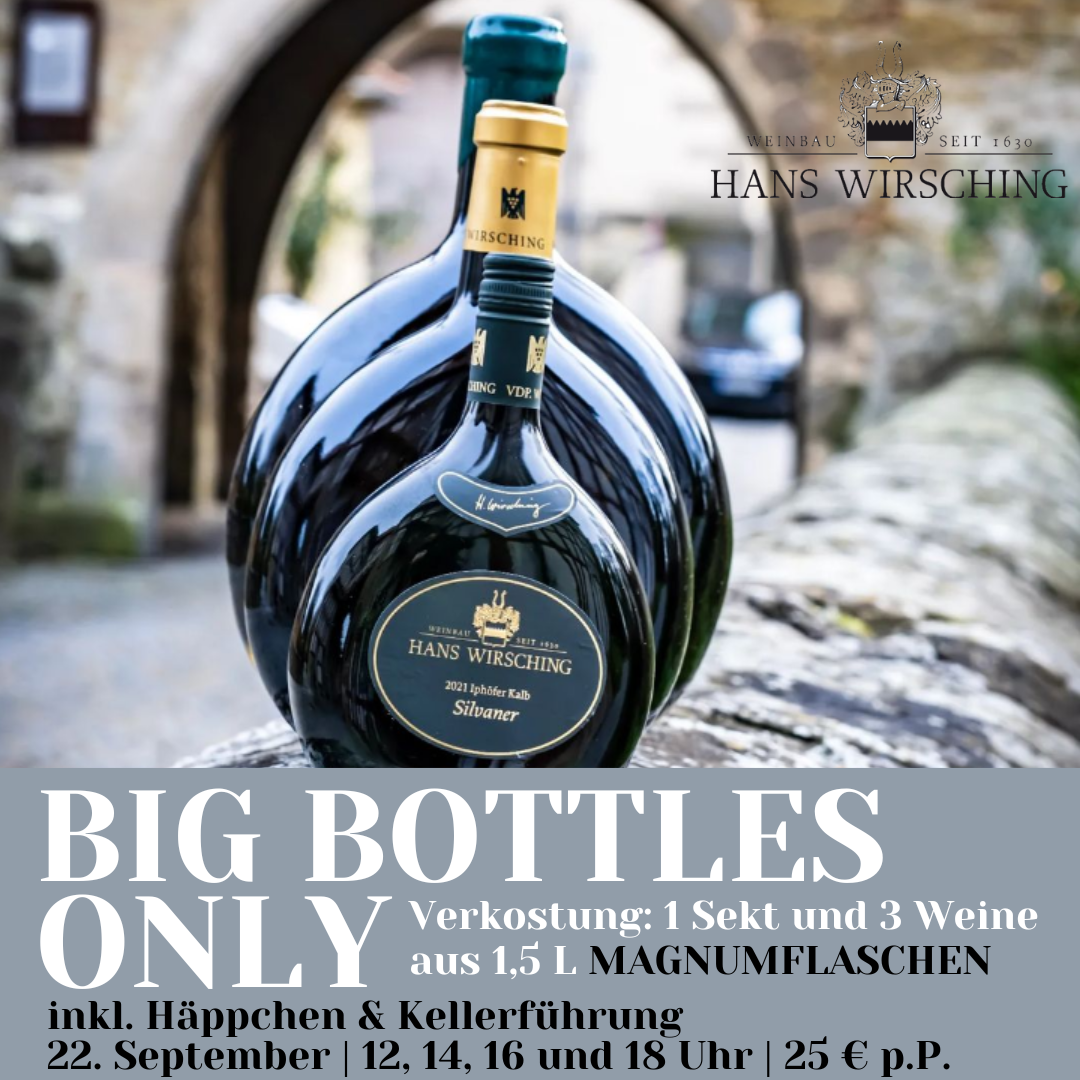 Big Bottles Only - Iphofen am 22.09.2024Grafik:Weingut Hans Wirsching